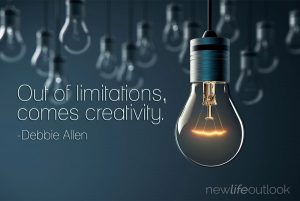 Out of limitations comes creativity Debbie Allen quote